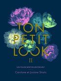 Ton petit look, t. 02 : Les filles sont-elles folles?